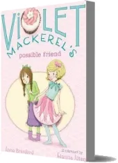 Violet Mackerel'S Possible Friend download free [PDF and Ebook] by Anna Branford year 2014