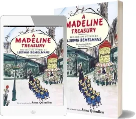 A Madeline Treasury: The Original Stories by Ludwig Bemelmans download free [PDF and Ebook] by Ludwig Bemelmans year 2014