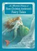 PDF An Illustrated Treasury of Hans Christian Andersen'S Fairy Tales: The Little Mermaid, Thumbelina, the Princess and the pea and Many More Classic Stories by Hans Christian Andersen
