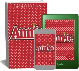 Annie download free [PDF and Ebook] by Thomas Meehan year 2014