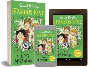 Famous Five Colour Short Stories: A Lazy Afternoon download free [PDF and Ebook] by Enid Blyton year 2014