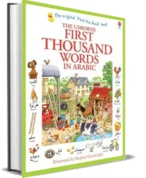 First Thousand Words in Arabic download free [PDF and Ebook] by Heather Amery year 2014
