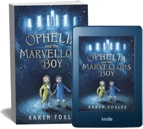 Ophelia and the Marvellous boy download free [PDF and Ebook] by Karen Foxlee year 2014