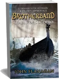 Slaves of Socorro (Brotherband Book 4) download free [PDF and Ebook] by John Flanagan year 2014