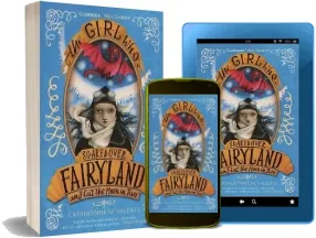 The Girl who Soared Over Fairyland and cut the Moon in two download free [PDF and Ebook] by Catherynne M. Valente year 2014
