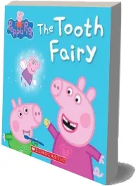 The Tooth Fairy (Peppa Pig) download free [PDF and Ebook] by Scholastic year 2014