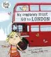 PDF Charlie and Lola: We Completely Must go to London by Lauren Child