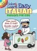 PDF Color & Learn Easy Italian Phrases for Kids by Roz Fulcher