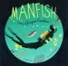 PDF Manfish: A Story of Jacques Cousteau by Jennifer Berne