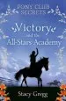 PDF Victory and the All-Stars Academy by Stacy Gregg