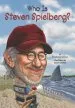 PDF Who is Steven Spielberg? by Stephanie Spinner