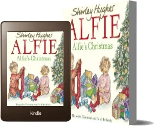 Alfie'S Christmas download free [PDF and Ebook] by Shirley Hughes year 2015