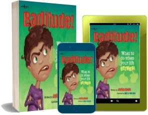 Baditude: What to do When Your Life Stinks download free [PDF and Ebook] by Julia Cook year 2015