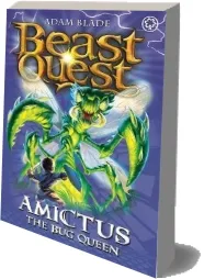 Beast Quest: Amictus the bug Queen: Series 5 Book 6 download free [PDF and Ebook] by Adam Blade year 2015
