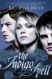 PDF Bloodlines: The Indigo Spell (Book 3) by Richelle Mead