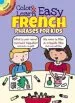 PDF Color & Learn Easy French Phrases for Kids by Roz Fulcher