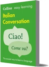 Easy Learning Italian Conversation download free [PDF and Ebook] by Collins Dictionaries year 2015