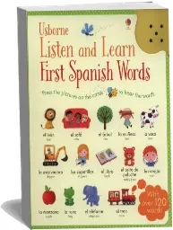 Listen and Learn First Words in Spanish download free [PDF and Ebook] by Sam Taplin year 2015