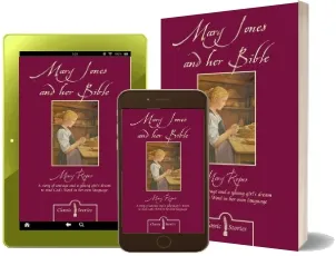 Mary Jones and her Bible download free [PDF and Ebook] by Mary Ropes year 2015