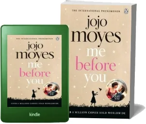 Me Before you: Discover the Book Where it all Began. the Love Story That Captured a Million Hearts download free [PDF and Ebook] by Jojo Moyes year 2015