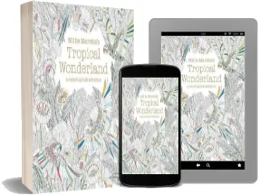 Millie Marotta'S Tropical Wonderland: A Colouring Book Adventure download free [PDF and Ebook] by Millie Marotta year 2015