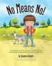 PDF No Means no!: Teaching Personal Boundaries, Consent; Empowering Children by Respecting Their Choices and Right to say 'No!' by Jayneen Sanders