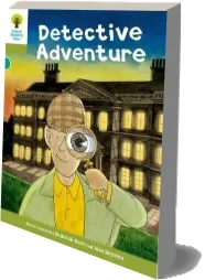 Oxford Reading Tree Biff, Chip and Kipper Stories Decode and Develop: Level 7: The Detective Adventure download free [PDF and Ebook] by Roderick Hunt year 2015