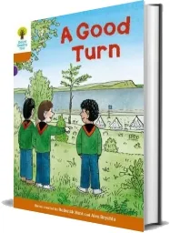 Oxford Reading Tree Biff, Chip and Kipper Stories Decode and Develop: Level 8: A Good Turn download free [PDF and Ebook] by Roderick Hunt year 2015