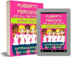 Puberty, Periods and all That Stuff! Girls Only!: How Will i Change? download free [PDF and Ebook] by Katrina Kahler year 2015