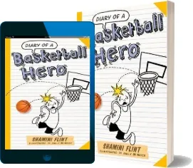 Diary of a Basketball Hero download free [PDF and Ebook] by Shamini Flint year 2015