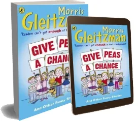 Give Peas a Chance download free [PDF and Ebook] by Morris Gleitzman year 2015
