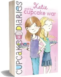 Katie and the Cupcake war download free [PDF and Ebook] by Coco Simon year 2015
