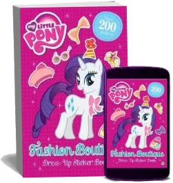 My Little Pony: Fashion Boutique Dress-Up Sticker Book download free [PDF and Ebook] by My Little Pony year 2015