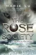 PDF The Rose Society by Marie Lu