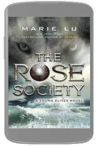 The Rose Society download free [PDF and Ebook] by Marie Lu year 2015