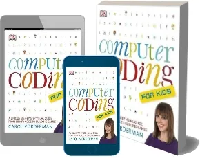 Computer Coding for Kids: A Unique Step-By-Step Visual Guide, From Binary Code to Building Games download free [PDF and Ebook] by Carol Vorderman year 2015