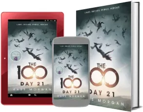 Day 21: The 100 Book two download free [PDF and Ebook] by Kass Morgan year 2015