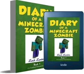 Diary of a Minecraft Zombie Book 1: A Scare of a Dare download free [PDF and Ebook] by Zack Zombie year 2015