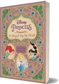 Disney Princess: A Magical Pop-Up World download free [PDF and Ebook] by Matthew Reinhart year 2015