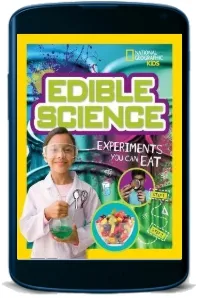 Edible Science: Experiments you can eat download free [PDF and Ebook] by National Geographic Kids year 2015