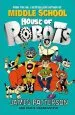 PDF House of Robots: (House of Robots 1) by James Patterson