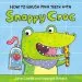 PDF How to Brush Your Teeth With Snappy Croc by Jane Clarke