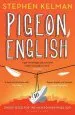 PDF Pigeon English by Stephen Kelman