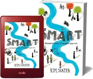 Smart: A Mysterious Crime, a Different Detective download free [PDF and Ebook] by Kim Slater year 2015