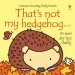 PDF That'S not my Hedgehog by Fiona Watt