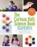 PDF The Curious Kid'S Science Book: 100+ Creative Hands-On Activities for Ages 4-8 by Asia Citro
