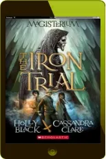 The Iron Trial (Magisterium #1) download free [PDF and Ebook] by Holly Black year 2015