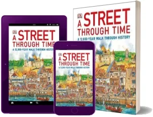 A Street Through Time: A 12,000-Year Walk Through History download free [PDF and Ebook] by Steve Noon year 2015