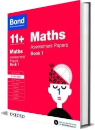 Bond 11+: Maths: Assessment Papers: 11+-12+ Years Book 1 download free [PDF and Ebook] by J. M. Bond year 2015