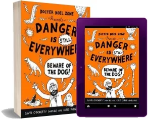 Danger is Still Everywhere: Beware of the dog (Danger is Everywhere Book 2) download free [PDF and Ebook] by David O'Doherty year 2015